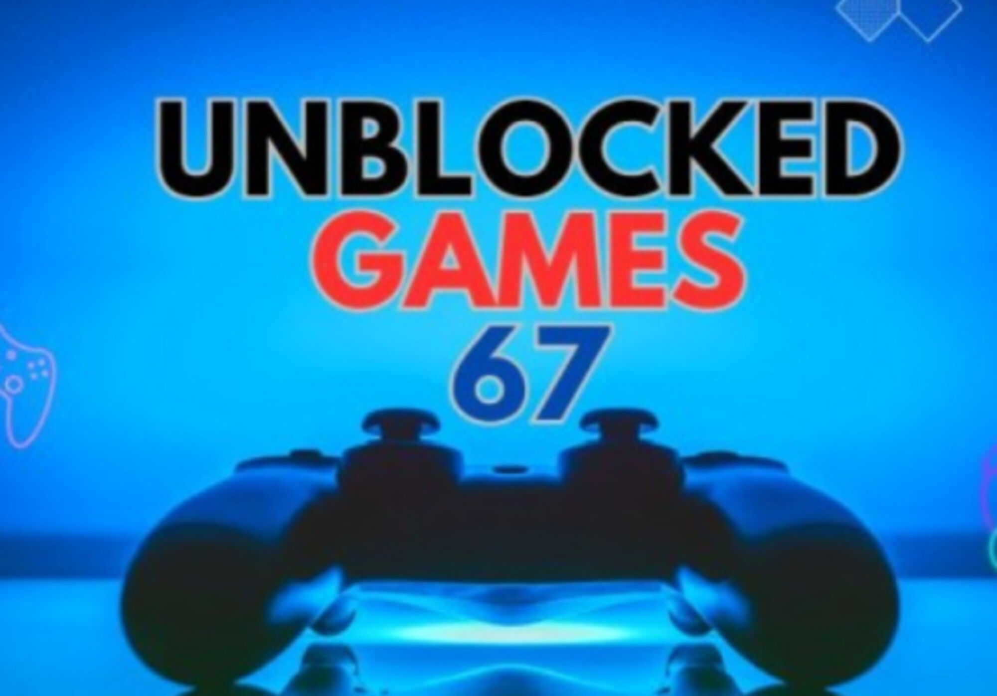 Unblocked Games 67 